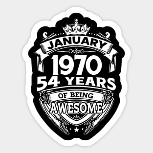 January 1970 54 Years Of Being Awesome 54th Birthday Sticker